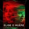 Elige o muere (2022)